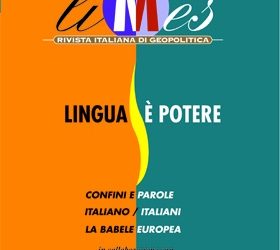 LINGUA E’ POTERE: IL NUMERO DELLA RIVISTA LIMES DEDICATO ALLA LINGUA