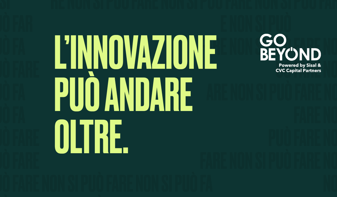 GO BEYOND: UN NOME, TANTE IDEE, PROGETTI, START UP